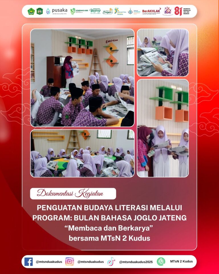 MTsN 2 Kudus Perkuat Budaya Literasi Melalui Program “Bulan Bahasa Joglo Jateng” dengan Tema Membaca dan Berkarya