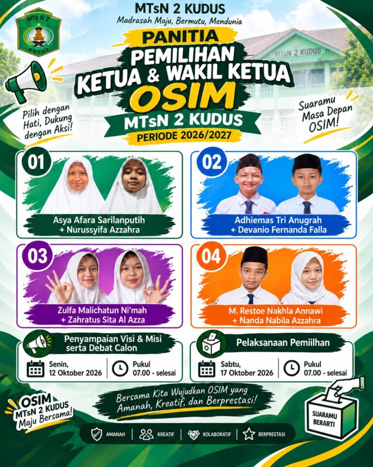 Pilketos Dimulai! MTsN 2 Kudus Gelar Pesta Demokrasi Pemilihan Ketua & Wakil Ketua OSIM Periode 2026/2027